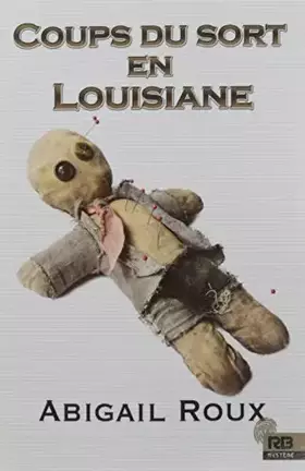 Couverture du produit · Coups du sort en Louisiane