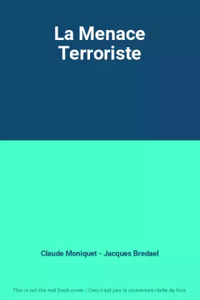 Couverture du produit · La Menace Terroriste