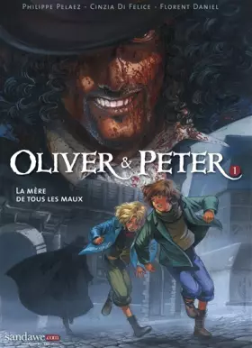 Couverture du produit · Oliver & Peter T01 - La mère de tous les maux