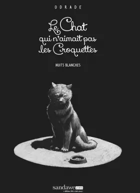 Couverture du produit · Le chat qui n'aimait pas les croquettes T01 - Nuits blanches