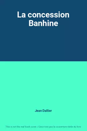 Couverture du produit · La concession Banhine