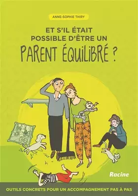 Couverture du produit · Et s'il était possible d'être un parent équilibré ?