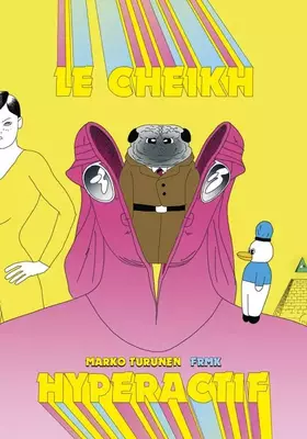Couverture du produit · Le cheikh hyperactif