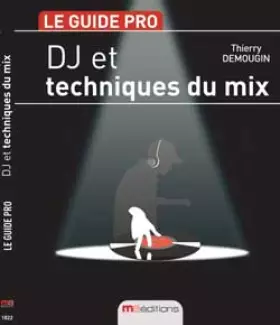 Couverture du produit · DJ et techniques du mix