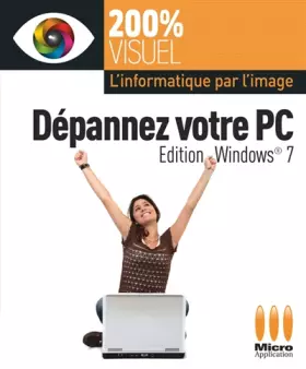 Couverture du produit · Dépannez votre PC édition Windows 7