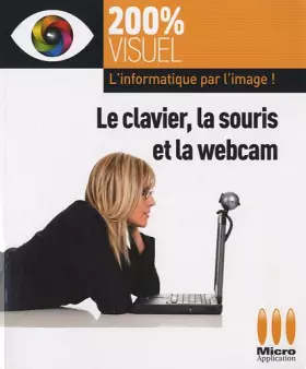 Couverture du produit · Le clavier, la souris et la webcam