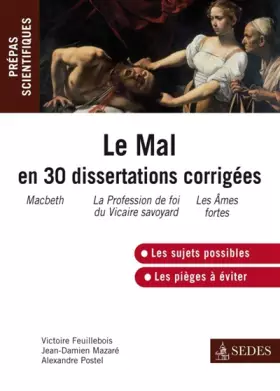 Couverture du produit · Le Mal en 30 dissertations corrigées - Prépas scientifiques: Prépas scientifiques