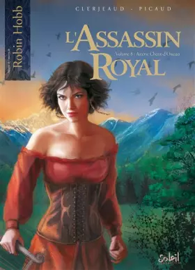 Couverture du produit · L'Assassin Royal T08: Astérie Chant-d'Oiseau
