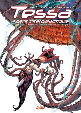 Couverture du produit · Tessa, Agent intergalactique T07: Les Visions de l'Av'Eugg