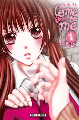 Couverture du produit · Come to me T01