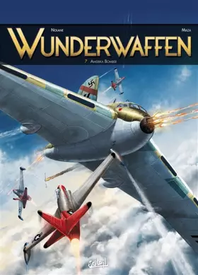 Couverture du produit · Wunderwaffen T7 - Amerika Bomber