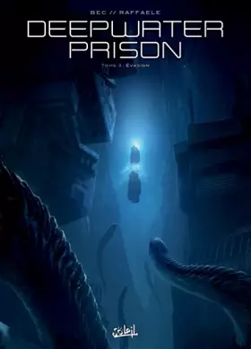 Couverture du produit · Deepwater Prison T03: Évasion