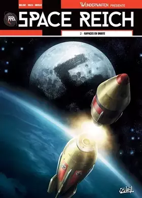 Couverture du produit · Wunderwaffen présente Space Reich T02: Rapaces en orbite