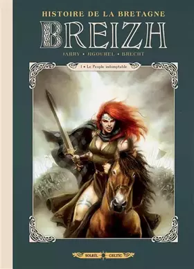 Couverture du produit · Breizh Histoire de la Bretagne T01: Le Peuple indomptable