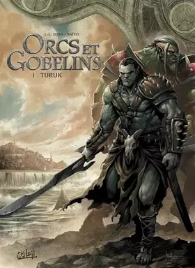 Couverture du produit · Orcs et Gobelins T01: Turuk