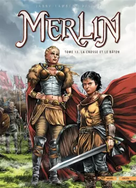 Couverture du produit · Merlin T13: La Crosse et le Bâton