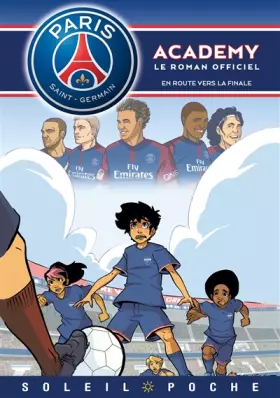Couverture du produit · Paris Saint-Germain Academy - En Route vers la finale
