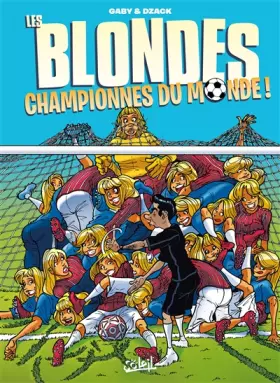 Couverture du produit · Les Blondes championnes du monde