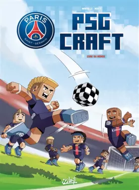 Couverture du produit · Paris Saint-Germain : PSG Craft T01: Cube du Monde