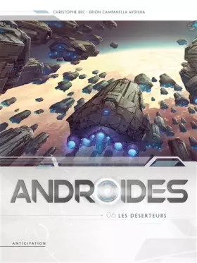 Couverture du produit · Androïdes T06: Les Déserteurs