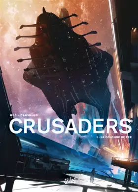 Couverture du produit · Crusaders T01: La Colonne de fer