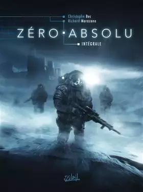 Couverture du produit · Zéro absolu - Intégrale T01 à T03