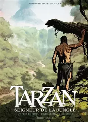 Couverture du produit · Tarzan T01: Seigneur de la jungle