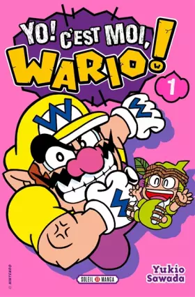 Couverture du produit · Yo ! C'est moi, Wario ! T01