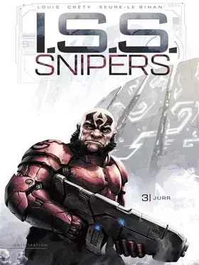 Couverture du produit · I.S.S. Snipers T03: Jürr