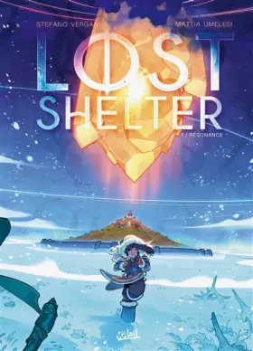 Couverture du produit · Lost Shelter T01: Résonance