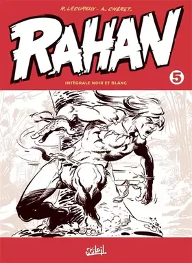 Couverture du produit · Rahan Intégrale noir et blanc T05