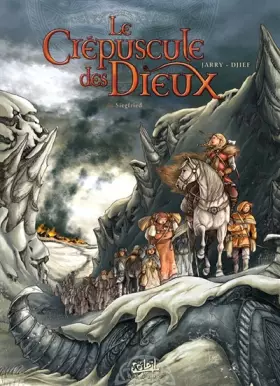 Couverture du produit · Le Crépuscule des Dieux, Tome 2 : Siegfried