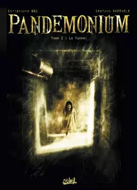 Couverture du produit · Pandemonium T02: Le Tunnel