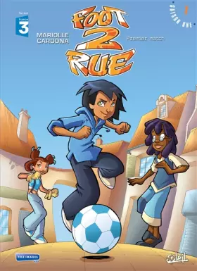 Couverture du produit · Foot 2 Rue, Tome 1 : Premier match