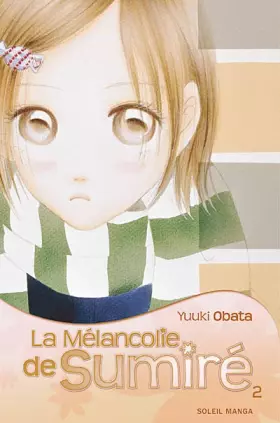 Couverture du produit · La mélancolie de Sumire T02