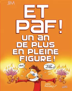 Couverture du produit · Et Paf ! un an de plus en pleine figure: Petit format