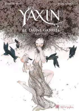 Couverture du produit · Yaxin le faune gabriel : Canto 1