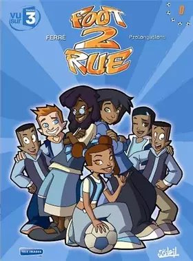 Couverture du produit · Foot 2 Rue T00: Prolongations
