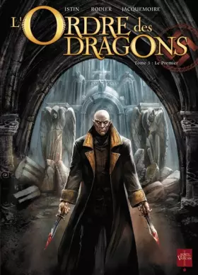 Couverture du produit · L'Ordre des dragons T03: Le Premier