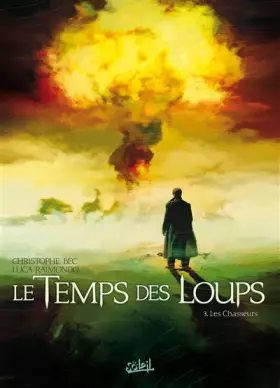 Couverture du produit · Le Temps des loups T03: Les Chasseurs