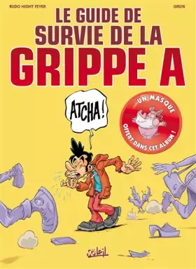 Couverture du produit · Le guide de survie grippe A
