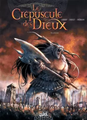 Couverture du produit · Le crépuscule des Dieux T04: Brunhilde