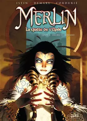 Couverture du produit · Merlin la quête de l'épée T03: Swerg le maudit
