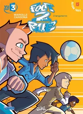 Couverture du produit · Foot 2 rue T15: Changements