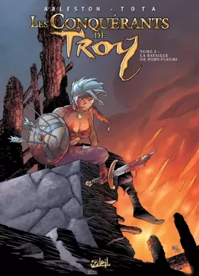 Couverture du produit · Les conquérants de Troy, Tome 3 : La bataille de Port Fleuri