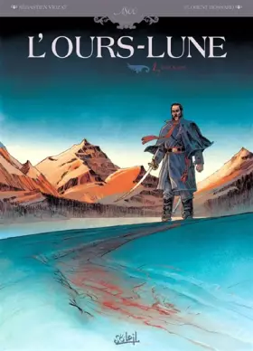 Couverture du produit · L'Ours-lune T01: Fort Sutter