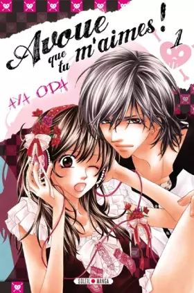 Couverture du produit · Avoue que tu m'aimes ! T01