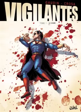 Couverture du produit · Vigilantes T02: Premier Sang