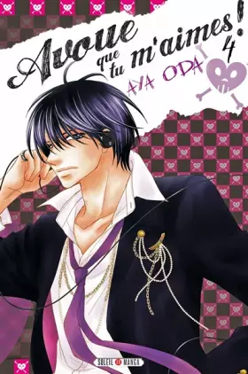 Couverture du produit · Avoue que tu m'aimes ! T04