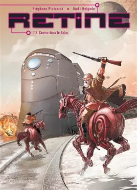 Couverture du produit · Rétine T02: Course dans le Salar